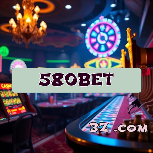 580bet Nossa Plataforma